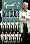 Maverick among the Moguls magazine reviews