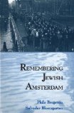 Remembering Jewish Amsterdam book written by Salvador Bloemgarten