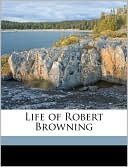 Life of Robert Browning magazine reviews