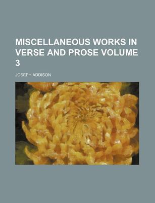 Miscellaneous Works in Verse and Prose magazine reviews