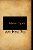 Arizona Nights book written by Stewart Edward White