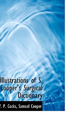 Illustrations of S. Cooper�s Surgical Dictionary magazine reviews