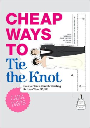 Cheap Ways to Tie the Knot magazine reviews