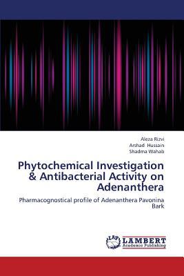 Phytochemical Investigation & Antibacterial Activity on Adenanthera magazine reviews