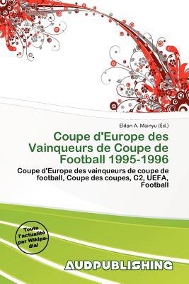 Coupe D'Europe Des Vainqueurs de Coupe de Football 1995-1996 magazine reviews