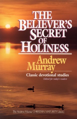 The Believer's Secret of Holiness magazine reviews