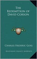 The Redemption of David Corson book written by Charles Frederic Goss