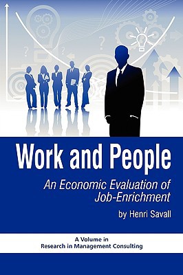 Work and People: An Economic Evaluation of Job Enrichment magazine reviews