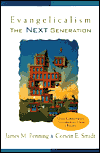 Evangelicalism: The Next Generation book written by James M. Penning