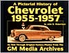 Chevrolet History 1955-1957 book written by John D. Robertson