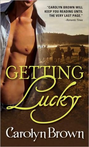 Getting Lucky written by Carolyn Brown