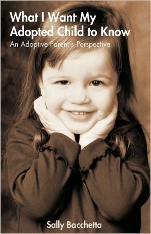 What I Want My Adopted Child To Know magazine reviews