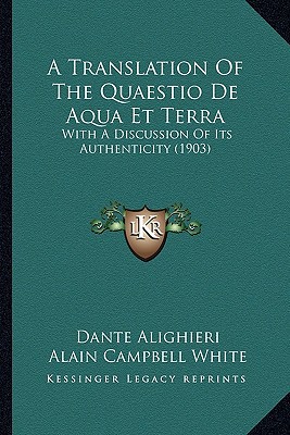 A Translation of the Quaestio de Aqua Et Terra: With a Discussion of Its Authenticity magazine reviews