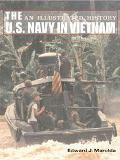 U.S. Navy in the Vietnam War An Illustrated History book written by Edward J. Marolda