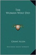 The Woman Who Did book written by Grant Allen