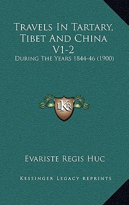 Travels in Tartary, Tibet and China V1-2 magazine reviews