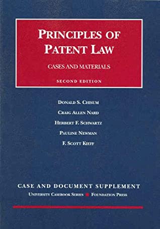 Principles of Patent Law Case and Document Supplement With Technology Primer book written by Donald S. Chisum