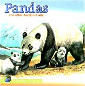 Pandas and Other Animals of Asia book written by Dalmatian Press