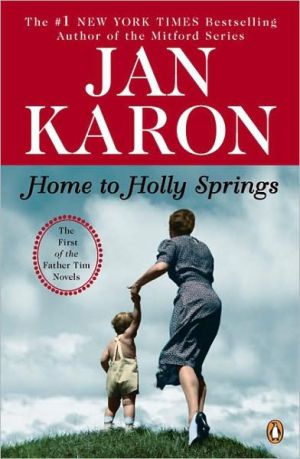 Home to Holly Springs (Father Tim Series #1) book written by Jan Karon
