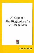 Al Capone The Biography of a Self-made Man magazine reviews
