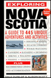 Exploring Nova Scotia : A Guide to 445 Unique Adventures and Activities book written by Dale Dunlop, Alison Scott
