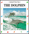 The Dolphin, Prince of the Waves book written by Renee Leboas, Jerome Julienne, Renee Le Bloas, Pho.N.E. Agency, Francois Gohier
