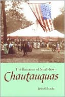 Romance of Small-Town Chautauquas magazine reviews