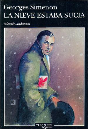 Nieve estaba sucia (The Snow Was Black) book written by Georges Simenon