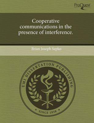 Cooperative Communications in the Presence of Interference. magazine reviews