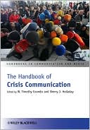 The Handbook of Crisis Communication book written by W. Timothy Coombs