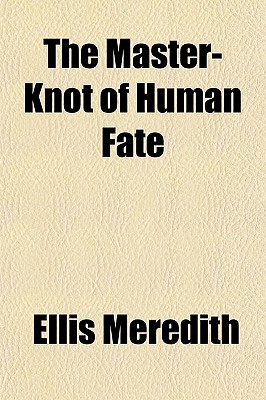 The Master-Knot of Human Fate magazine reviews