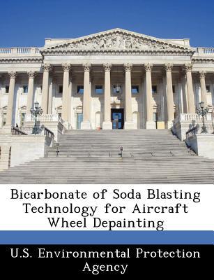 Bicarbonate of Soda Blasting Technology for Aircraft Wheel Depainting magazine reviews