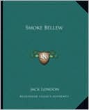 Smoke Bellew book written by Jack London