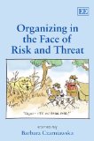 Organizing in the Face of Risk and Threat book written by Barbara Czarniawska