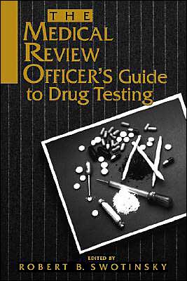 Medical Review Officer's Guide to Drug Testing magazine reviews