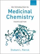 An Introduction to Medicinal Chemistry book written by Graham L. Patrick