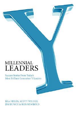 Millennial Leaders: Success Stories from Today's Most Brilliant Generation y Leaders magazine reviews