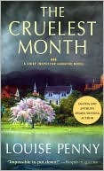 The Cruelest Month (Armand Gamache Series #3) book written by Louise Penny