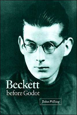 Beckett before Godot book written by John Pilling