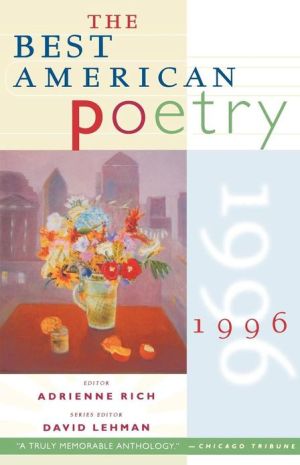 The Best American Poetry 1996 book written by Adrienne Rich