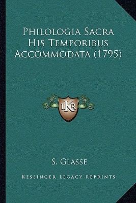 Philologia Sacra His Temporibus Accommodata magazine reviews