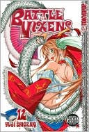 Battle Vixens book written by Yuji Shiozaki