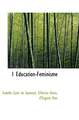 I Education-Feminisme book written by Gamond, Isabelle Gatti