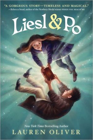 Liesl & Po written by Lauren Oliver
