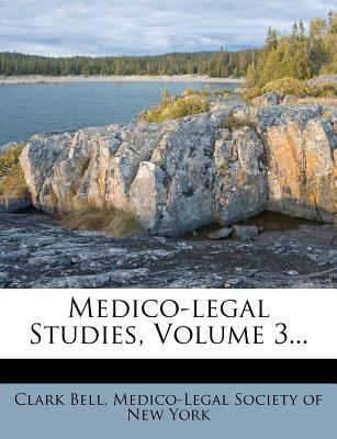 Medico-Legal Studies, Volume 3... magazine reviews