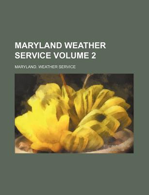 Maryland Weather Service Volume 2 magazine reviews