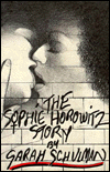 The Sophie Horowitz Story book written by Sarah Schulman