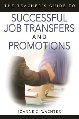 The Teacher's Guide to Successful Job Transfers and Promotions magazine reviews