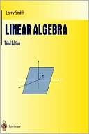 Linear Algebra written by Larry Smith