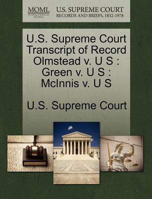U.S. Supreme Court Transcript of Record Olmstead V. U S magazine reviews